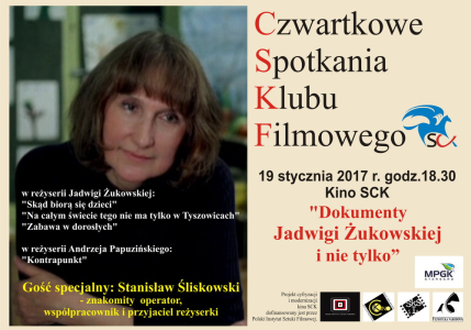 Czwartkowe Spotkania Klubu Filmowego: "Dokumenty Jadwigi Żukowskiej i nie tylko"
