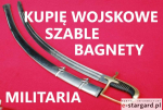 KUPIĘ SZABLE,BAGNETY,KORDZIKI,NOŻE STARE WOJSKOWE TELEFON 694972047