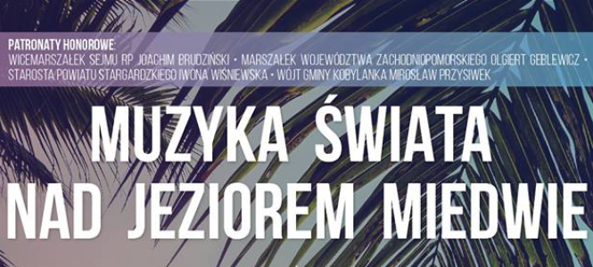 Miedwie Festival - Muzyka Świata 2017
