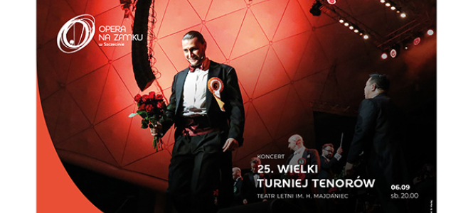 25. edycja Wielkiego Turnieju Tenorów w szczecińskim Teatrze Letnim