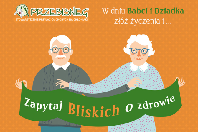 Z okazji Dnia Babci i Dziadka zapytajmy Bliskich o zdrowie!