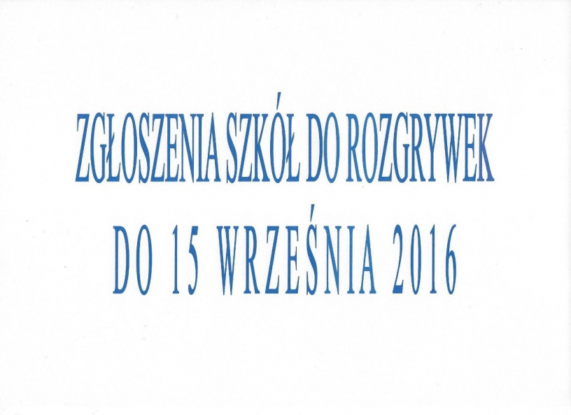 ZGŁOSZENIA DO ROZGRYWEK