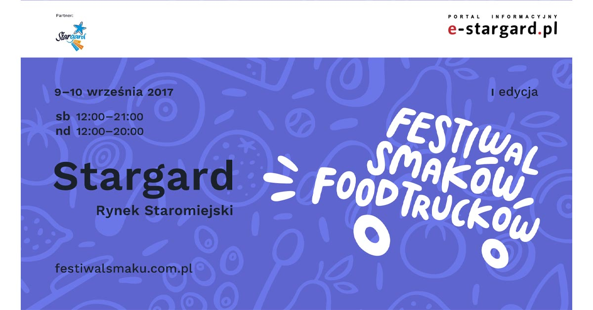 Festiwal Smaków Food Trucków w Stargardzie! Znamy listę ?restauracji na kółkach?.