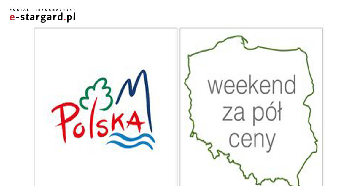 "Polska zobacz więcej - weekend za pół ceny"