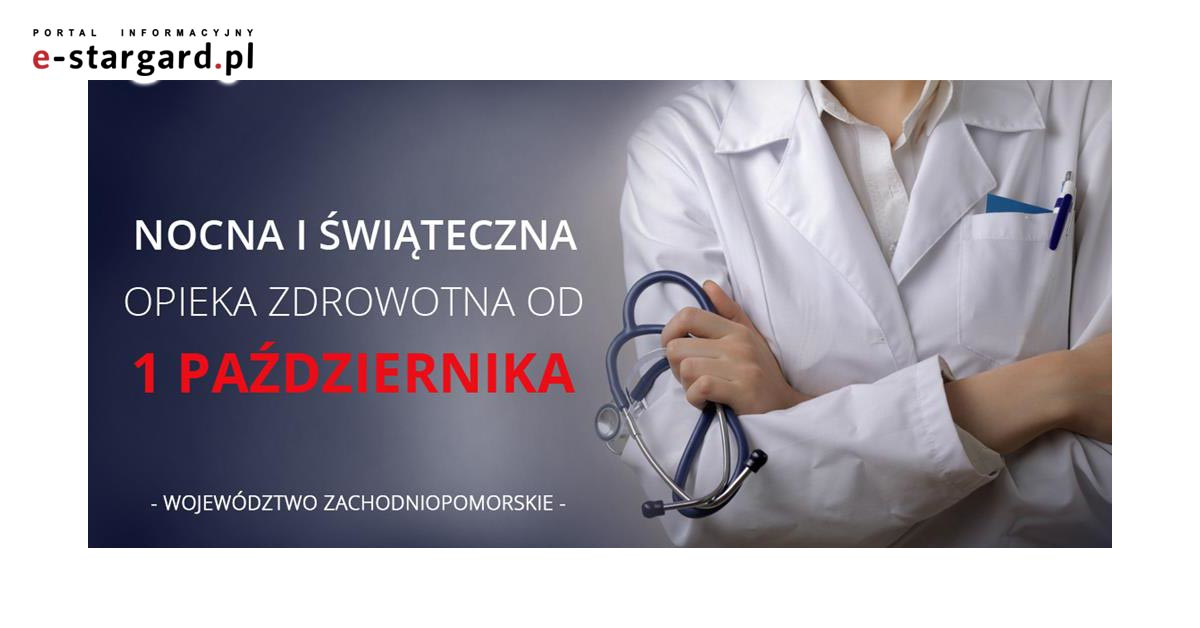 NOCNA I ŚWIĄTECZNA OPIEKA ZDROWOTNA OD 1 PAŹDZIERNIKA 2017