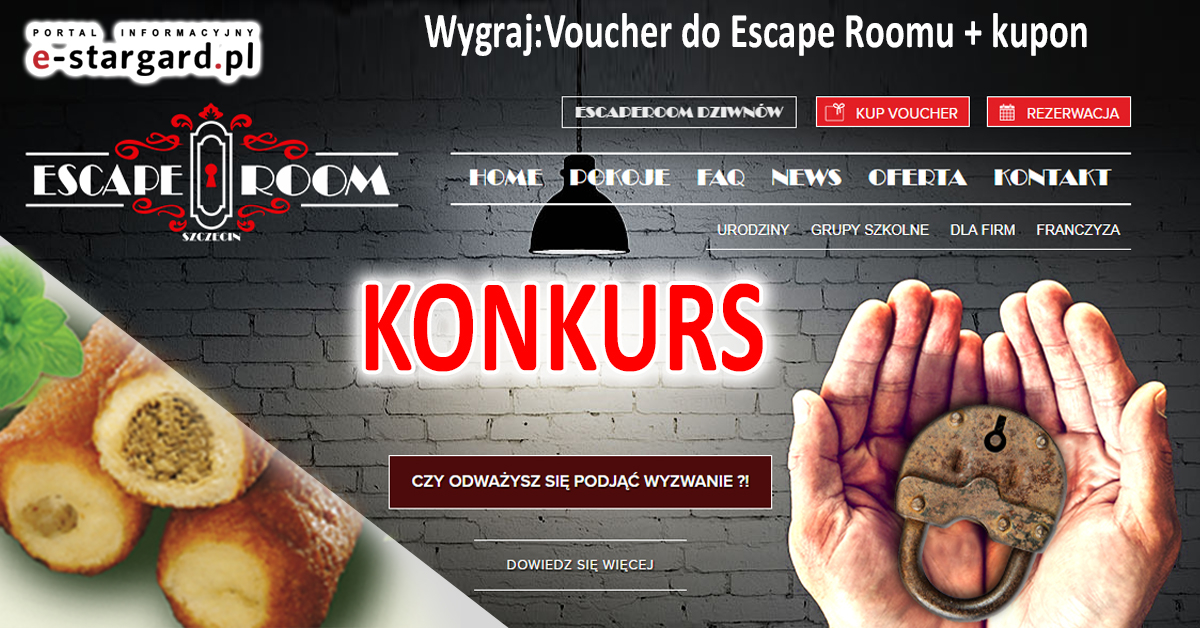 Escape Room + Pasztecik Szczeciński ? Konkurs!!