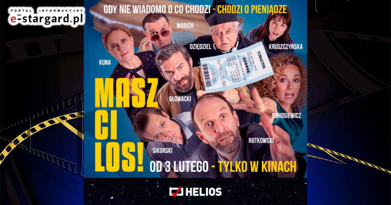 Nieobliczalna komedia ?MASZ CI LOS!? w kinach Helios