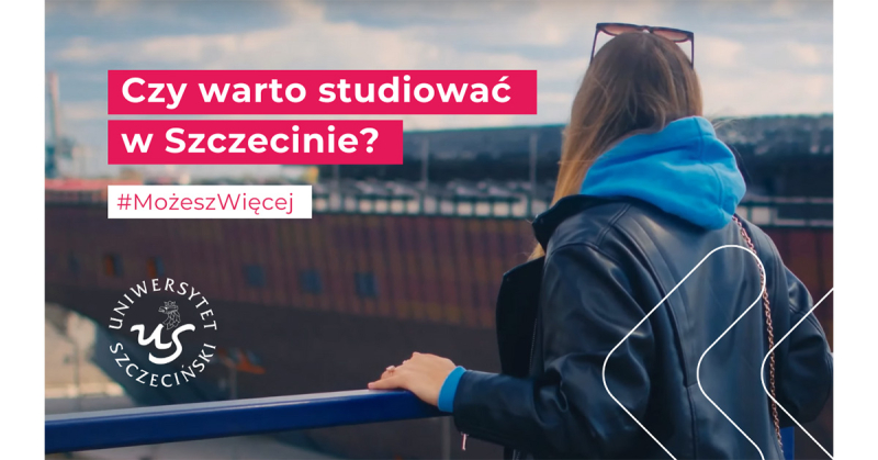 Czy warto studiować w Szczecinie? Poznaj historię Kamili