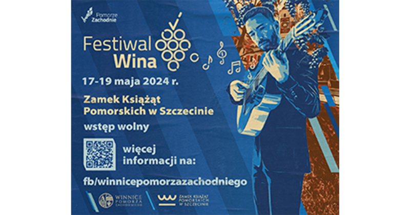 Degustacje, prelekcje i koncerty na Zamku. IV Festiwal Wina Pomorza Zachodniego