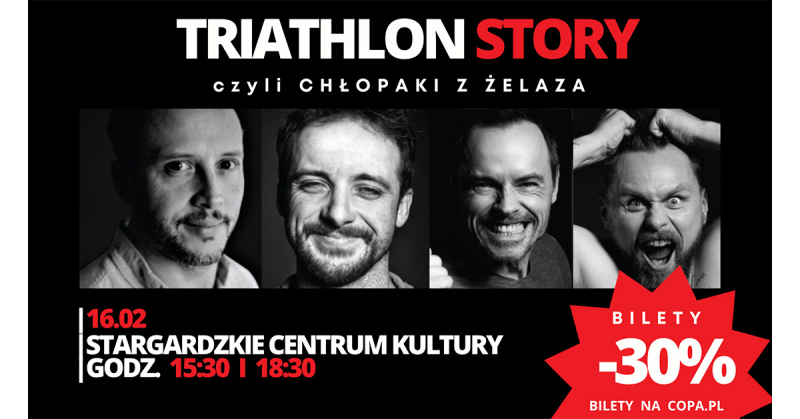 Triathlon Story – Chłopaki z Żelaza na scenie Stargardzkiego Centrum Kultury