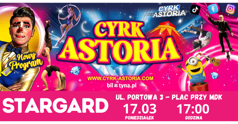 Cyrk Astoria – widowisko Arena Cudów w Stargardzie