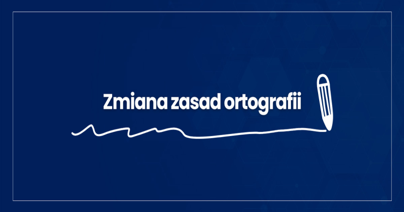 Przypominamy o nowych zasadach pisania