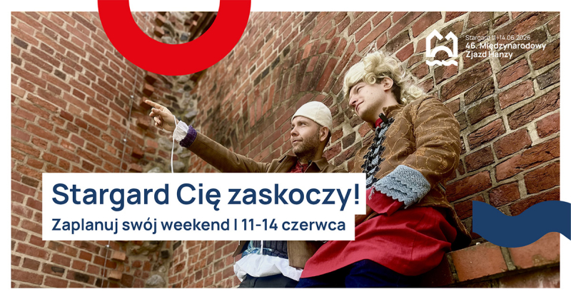 Wiele powodów, dla których warto przyjechać do Stargardu na 46. Międzynarodowy Zjazd Hanzy.