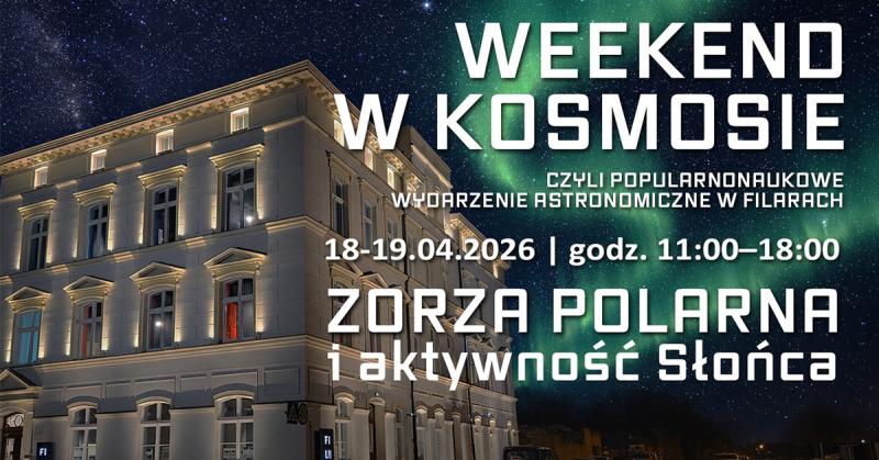 Odliczanie trwa! FILARY zapraszają na Weekend w Kosmosie