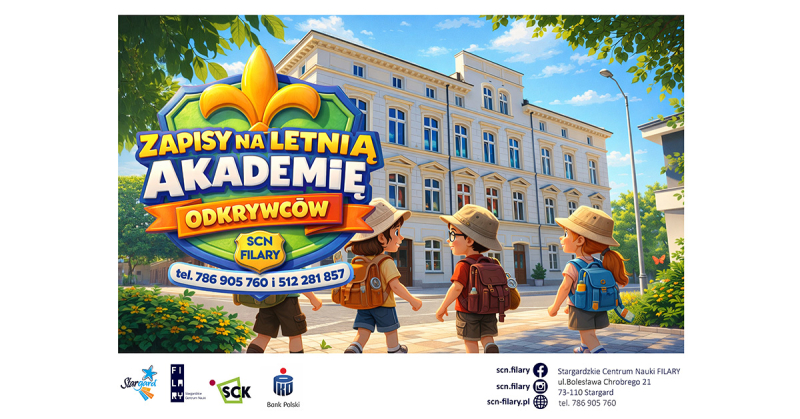 FILARY przyjmują zapisy na letnią AKADEMIĘ ODKRYWCÓW